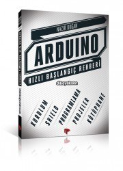 Arduino Hızlı Başlangıç Rehberi - Nazır Doğan (Kitap) - Dikeyeksen