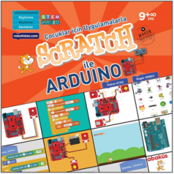 Çocuklar için Uygulamalarla Scratch ile Arduino - Hakan Ataş - Bager Akbay - Abaküs Yayınevi