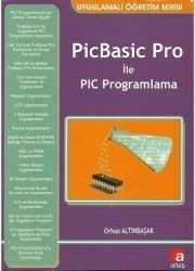 PicBasic PRO ile Pic Programlama - Orhan Altınbaşak - Altaş Yayıncılık
