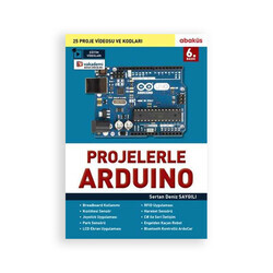 Projelerle Arduino - Sertan Deniz SAYGILI - Abaküs Yayınevi