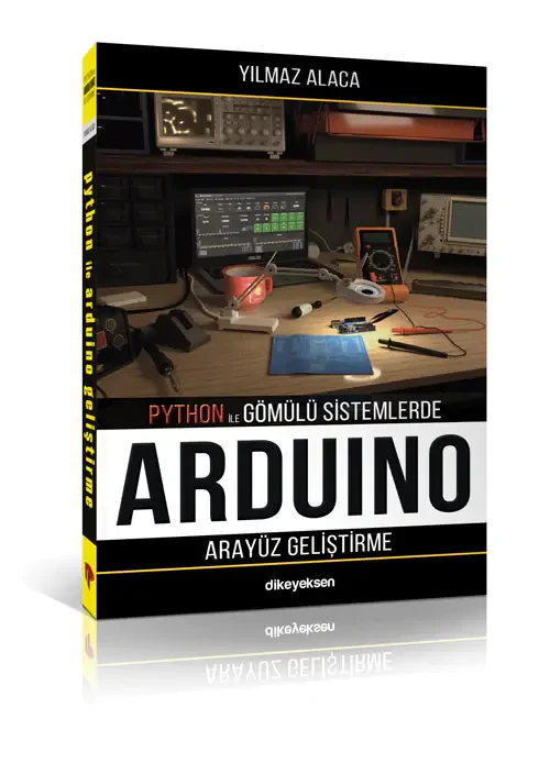 Python ile Gömülü Sistemlerde Arduino için Arayüz Geliştirme - Dikeyeksen