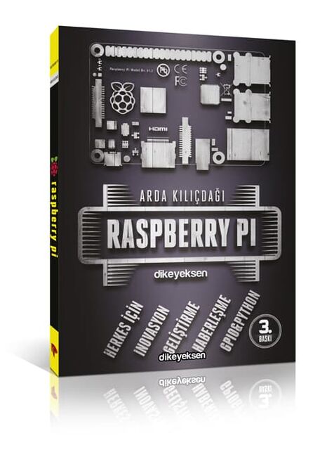 Raspberry Pi - Arda Kılıçdağı 2.Baskı - 2