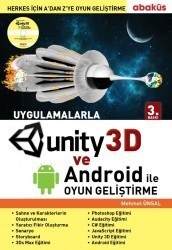 Uygulamalarla Unity 3D ve Android ile Oyun Geliştirme - Mehmet Ünsal - Abaküs Yayınevi